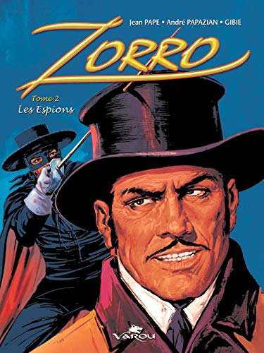 Zorro. Vol. 2. Les espions