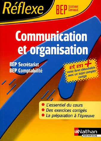 Communication et organisation BEP secrétariat et BEP comptabilité