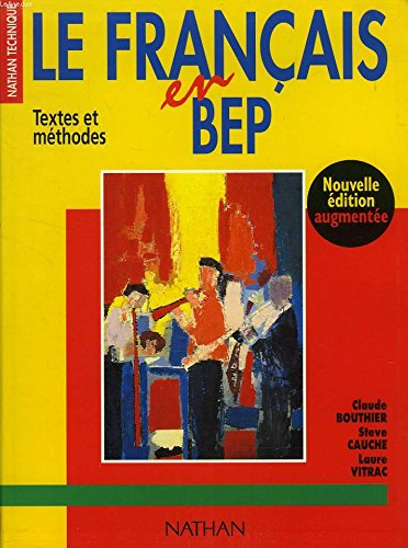 Le Français en BEP : textes et méthodes
