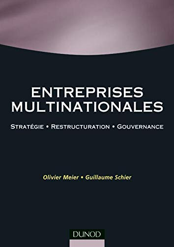 Entreprises multinationales : stratégie, restructuration, gouvernance
