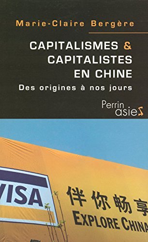 Capitalismes et capitalistes en Chine : XIXe-XXIe siècle