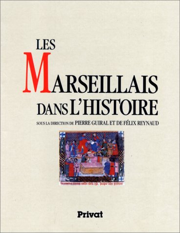 Les Marseillais dans l'histoire