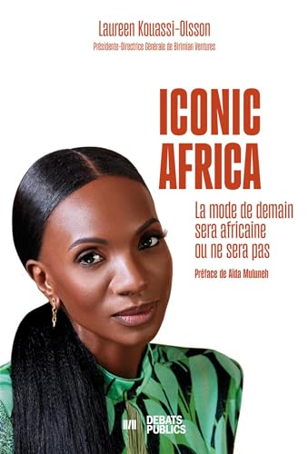 Iconic Africa : la mode de demain sera africaine ou ne sera pas