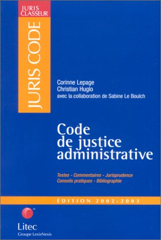 Code de la justice administrative, édition 2002-2003