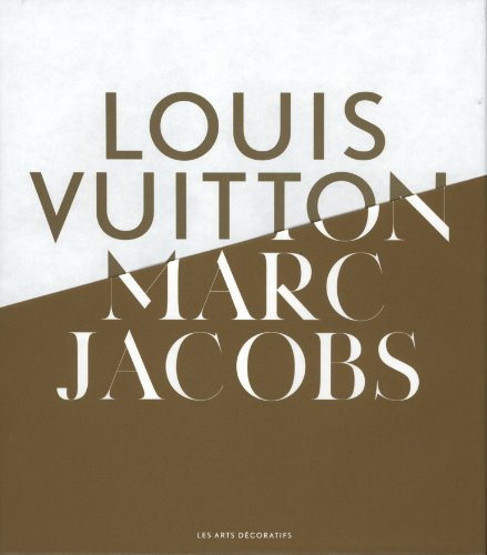 Louis Vuitton, Marc Jacobs : exposition, Paris, Musée des arts décoratifs, du 7 mars au 16 septembre