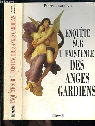 Enquête sur l'existence des anges gardiens