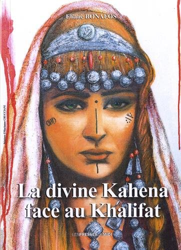 Yemma al Dihya : la divine Kahena face au Kalifa. Réflexions sur le peuple berbère