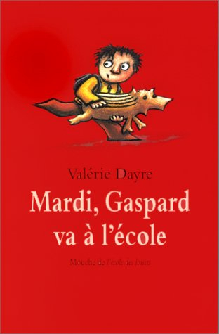 Mardi, Gaspard va à l'école