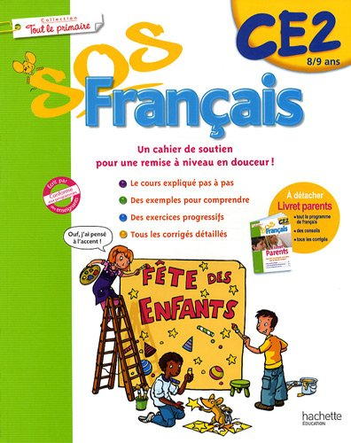SOS français CE2, 8-9 ans : un cahier de soutien pour une remise à niveau en douceur !