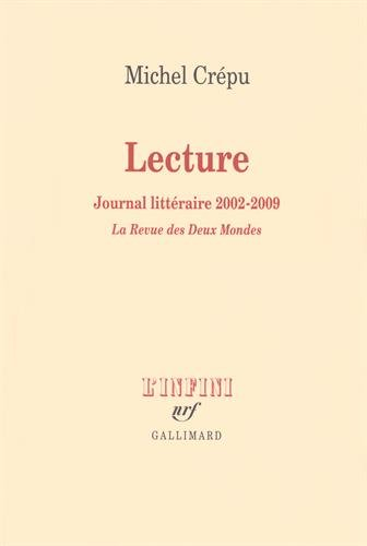 Lecture : journal littéraire, 2002-2009 : La revue des deux mondes