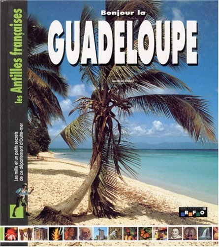 Bonjour la Guadeloupe