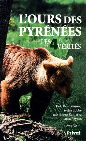 L'ours des Pyrénées : les 4 vérités