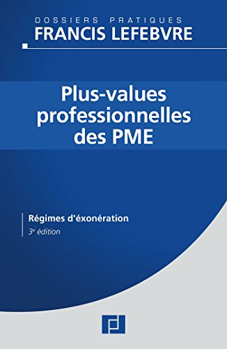 Plus-values professionnelles des PME : régimes d'exonération