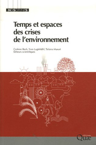 Temps et espaces des crises de l'environnement