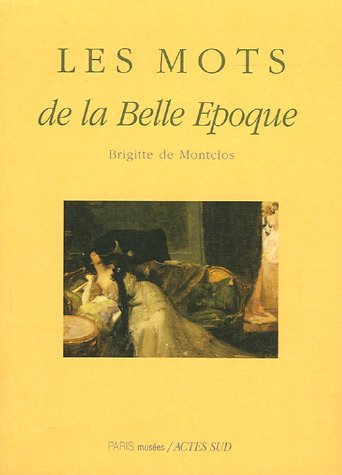 Les mots de la Belle Epoque