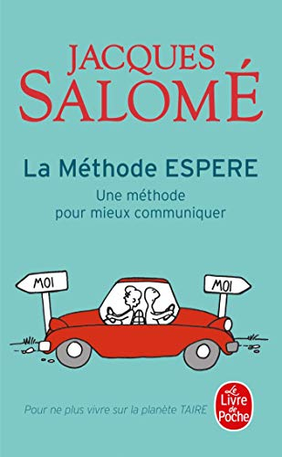 La méthode Espere : une méthode pour mieux communiquer : pour ne plus vivre sur la planète taire