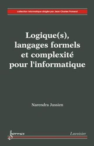 Logique(s), langages formels et complexité pour l'informatique