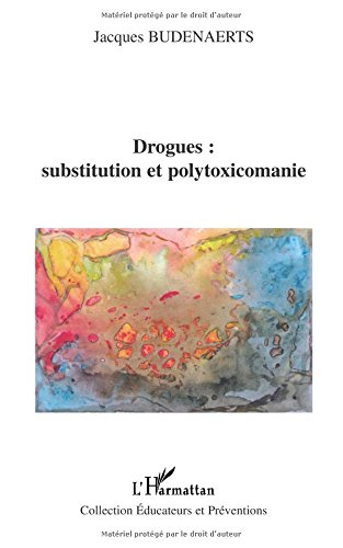Drogues : substitution et polytoxicomanie