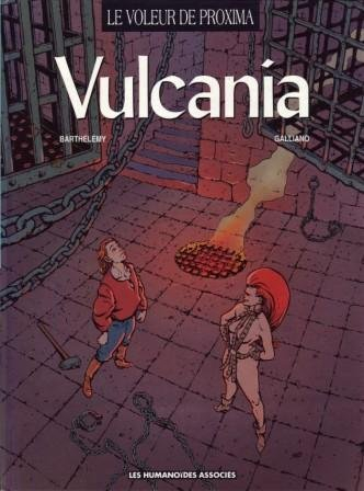 Le Voleur de Proxima. Vol. 2. Vulcania