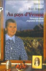 Au pays d'Yvonne : mémoires d'une paysanne léonarde