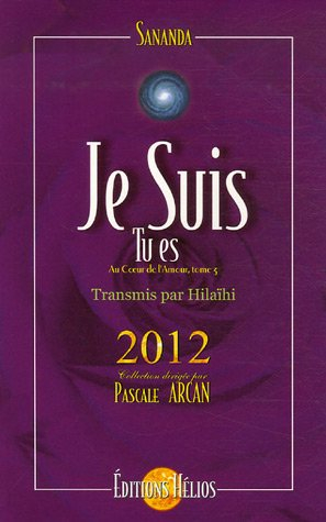 Au coeur de l'amour. Vol. 3. Je suis tu es