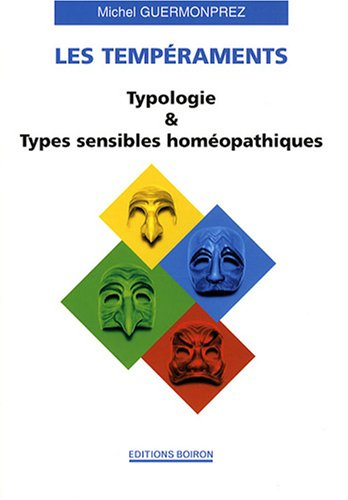 Les tempéraments : typologie & types sensibles homéopathiques
