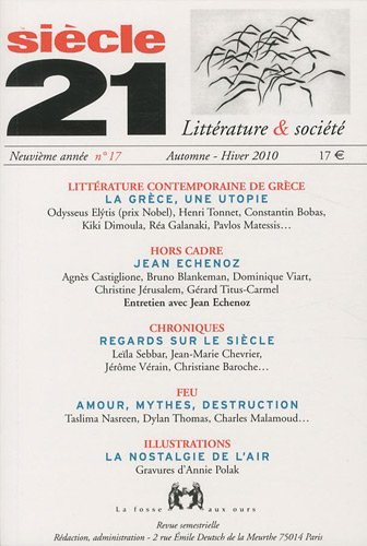 Siècle 21, littérature & société, n° 17. Littérature contemporaine de Grèce