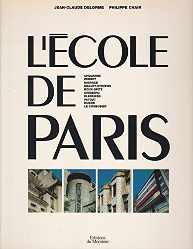 L'Ecole de Paris : 10 architectes et leurs immeubles, 1905-1937
