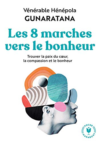 Les huit marches vers le bonheur