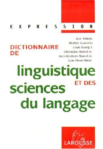 Dictionnaire de linguistique et des sciences du langage