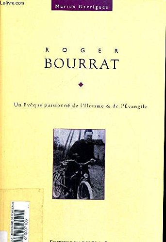 Roger Bourrat : un évêque passionné de l'homme et de l'Evangile
