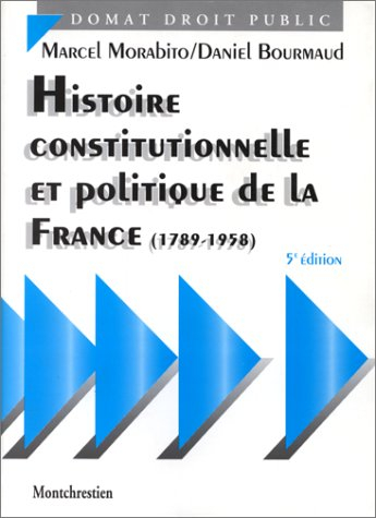 histoire constitutionnelle et politique de la france, 5e édition 1789-1958