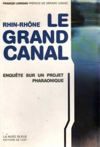 Rhin-Rhône, le Grand canal : enquête sur un projet pharaonique