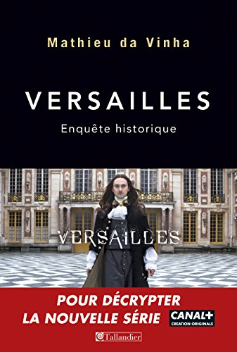 Versailles : enquête historique