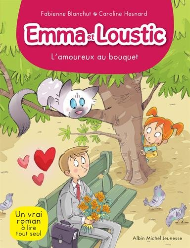 Emma et Loustic. Vol. 3. L'amoureux au bouquet