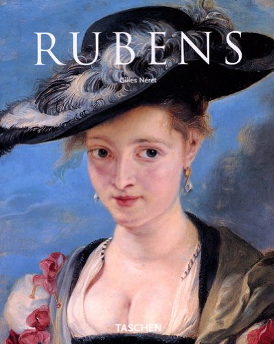 Peter Paul Rubens : 1577-1640 : l'Homère de la peinture
