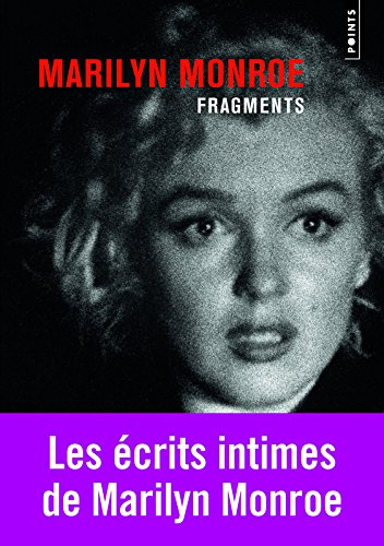 Fragments - Marilyn Monroe