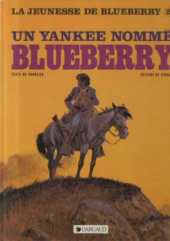 la jeunesse de blueberry, tome 2 : un yankee nommé blueberry