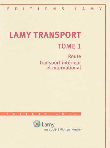 Lamy Transport : Tome 1, Route, Transport intérieur et international (1Cédérom)