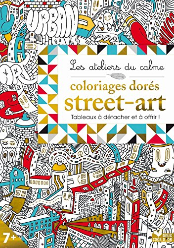 Coloriages dorés street-art : tableaux à détacher et à offrir !