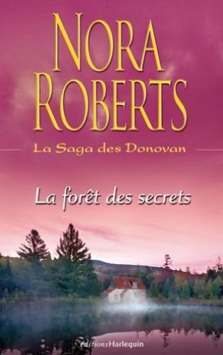 La saga des Donovan. Vol. 4. La forêt des secrets
