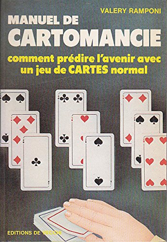 Manuel de cartomancie : comment prédire l'avenir avec un jeu de cartes normal