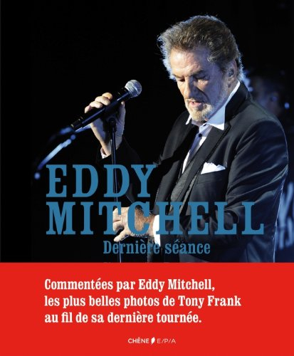 Eddy Mitchell : dernière séance