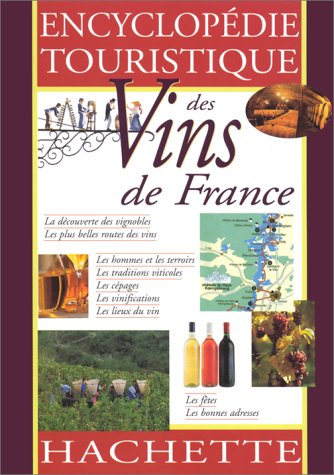 Encyclopédie touristique des vins de France