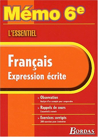Français, expression écrite : observation, rappels de cours, exercices corrigés