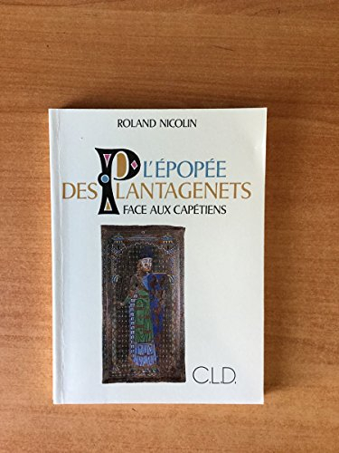 L'épopée des Plantagenêts face aux Capétiens