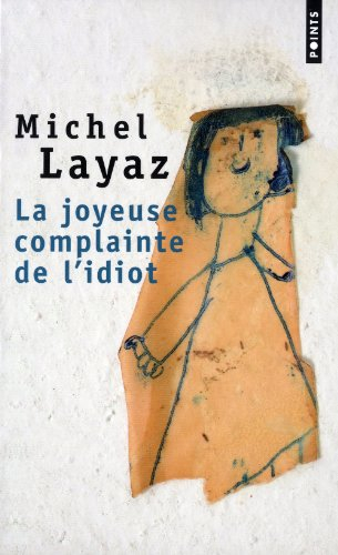 La joyeuse complainte de l'idiot