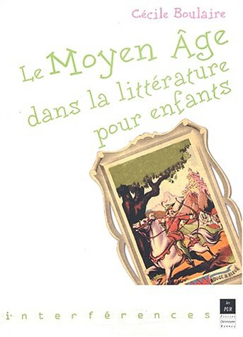 Le Moyen Age dans la littérature pour enfants : 1945-1999