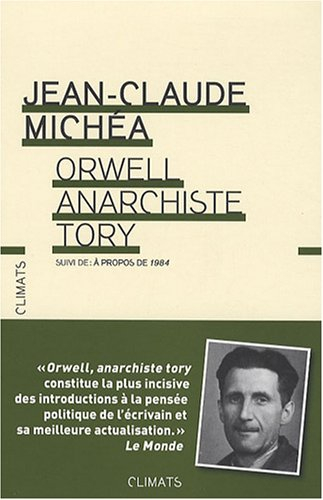 Orwell, anarchiste tory. A propos de 1984