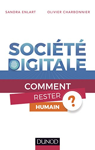 Société digitale : comment rester humain ?